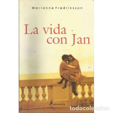 Libros: La vida con Jan - Marianne Fredriksson - Foto 1
