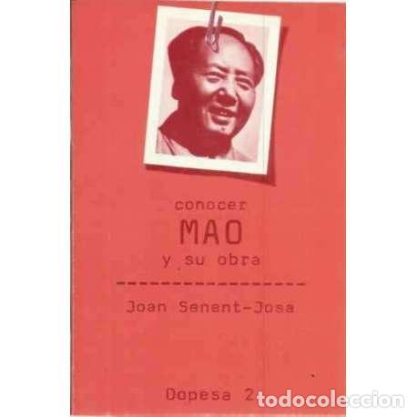 Libros: Conocer Mao y su obra - Joan Senet-Josa - Foto 1