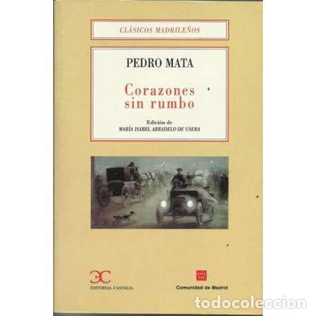 Libros: Corazones sin rumbo - Pedro Mata - Foto 1