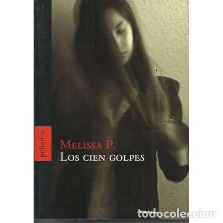 Libros: Los cien golpes - Melissa. P - Foto 1