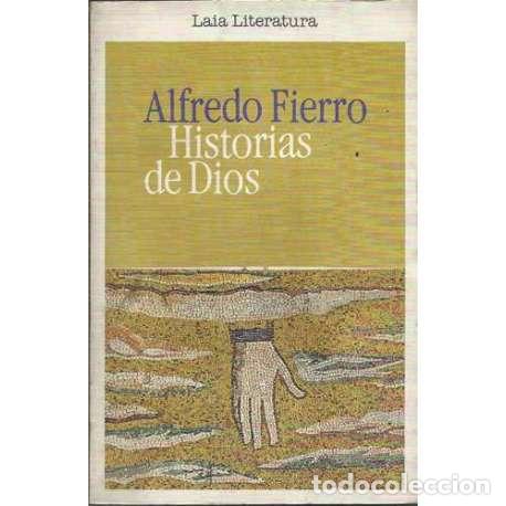 Libros: Historias de Dios - Alfredo Fierro - Foto 1
