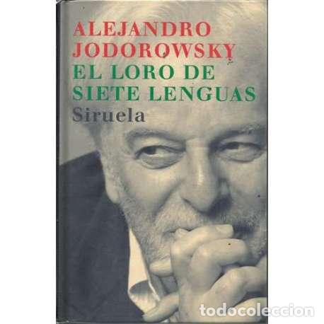 Libros: El loro de siete lenguas - Alejandro Jodorowsky - Foto 1