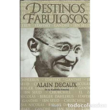 Libros: Destinos fabulosos - Alain Decaux - Foto 1