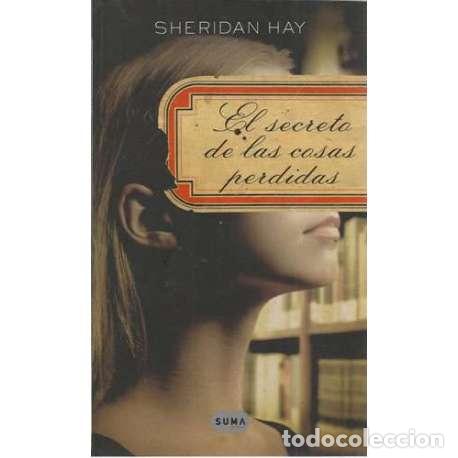 Libros: El secreto de las cosas perdidas - Sheridan Hay