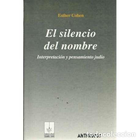 Libros: El silencio del nombre - Esther Cohen - Foto 1