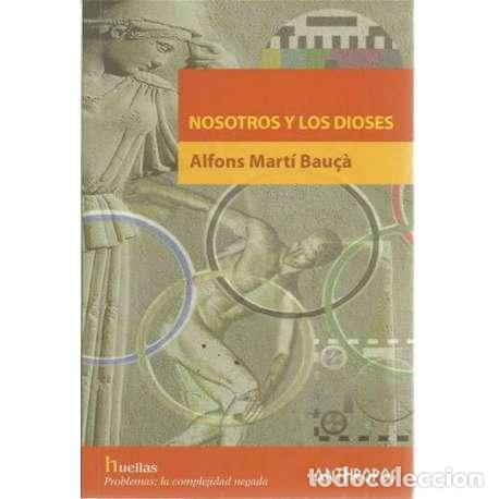 Libros: Nosotros los dioses - Alfons Mart&iacute; Bau&ccedil;&agrave; - Foto 1