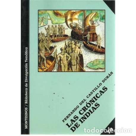 Libros: Las cr&oacute;nicas de Indias - Fernando del Castillo Dur&aacute;n - Foto 1