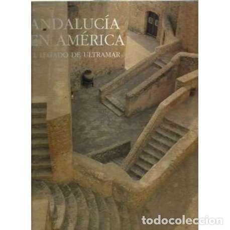 Libros: Andaluc&iacute;a en Am&eacute;rica - VV.AA - Foto 1