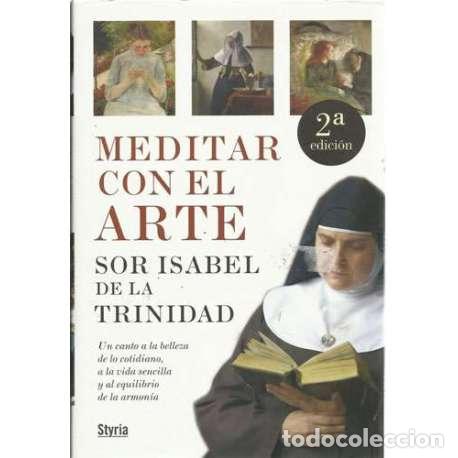 Libros: Meditar con el Arte - Sor Isabel de la Trinidad - Foto 1