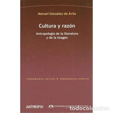 Libros: Cultura y raz&oacute;n - Manuel Gonz&aacute;lez de &Aacute;vila - Foto 1