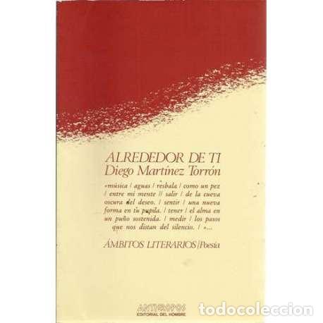 Libros: Alrededor de ti - Mart&iacute;nez Torr&oacute;n, Diego - Foto 1