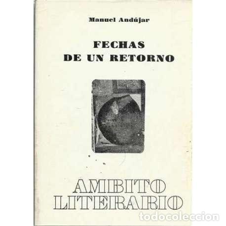 Libros: Fechas de un retorno - Manuel Andujar - Foto 1