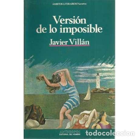 Libros: Versi&oacute;n de lo imposible - Javier Vill&aacute;n Zapatero - Foto 1