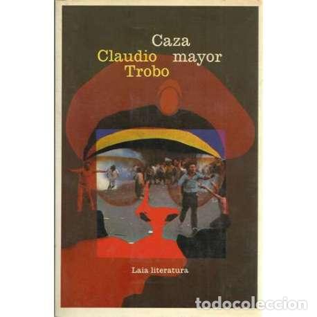 Libros: Caza mayor - Claudio Trobo - Foto 1