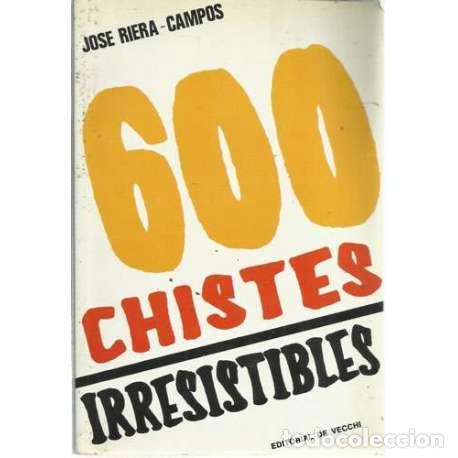 Libros: 600 chistes irresistibles - Jos&eacute; Riera Campos - Foto 1