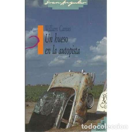 Libros: Un hueso en la autopista - William Camus - Foto 1