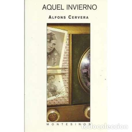 Libros: Aquel invierno - Cervera, Alfonso - Foto 1