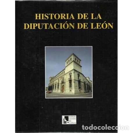 Libros: Historia de la diputaci&oacute;n de Le&oacute;n. 2 Tomos - Caranto&ntilde;a &Aacute;lvarez, Francisco/ Puente Feliz, Gusta
