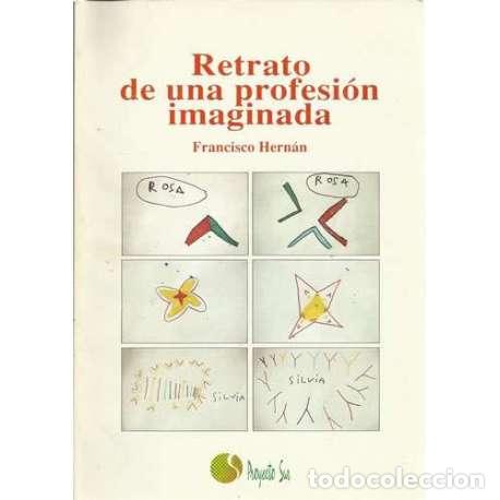Libros: Retrato de una profesi&oacute;n imaginada - Francisco Hern&aacute;n - Foto 1