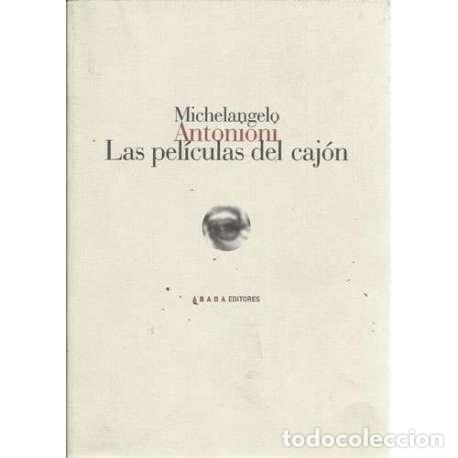 Libros: Las pel&iacute;culas del caj&oacute;n - Antonioni, Michelangelo - Foto 1