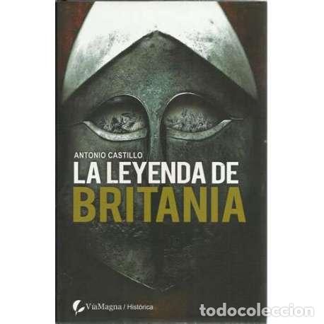 Libros: La leyenda de Britania - Castillo, Antonio - Foto 1