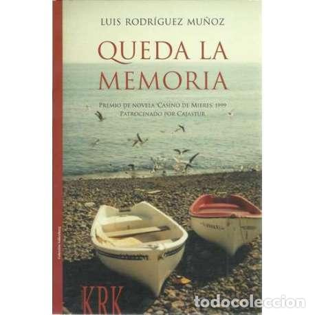 Libros: Queda la memoria - Rodr&iacute;guez Mu&ntilde;oz, Luis - Foto 1