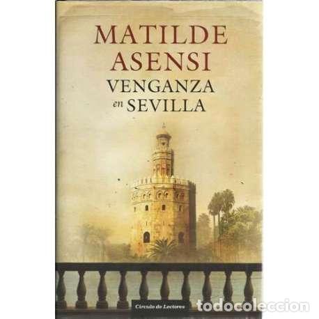 Libros: Venganza en Sevilla - Asensi, Matilde - Foto 1