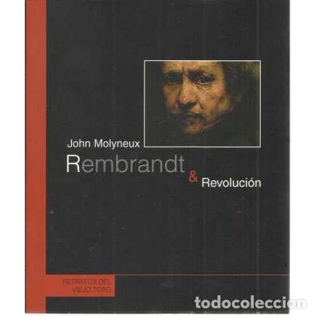Libros: Rembrandt & Revoluci&oacute;n - Molyneux, John - Foto 1