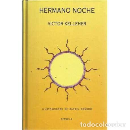 Libros: Hermano noche - Kelleher, V&iacute;ctor - Foto 1