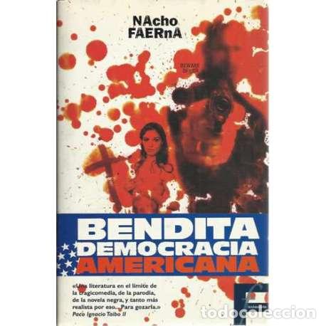 Libros: Bendita democracia americana - Faerna, Nacho - Foto 1