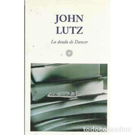 Libros: La deuda de Dancer - Lutz, John - Foto 1
