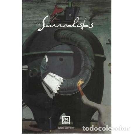 Libros: Los surrealistas - Thomson, Laura - Foto 1