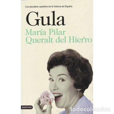 Libros: Gula - Queralt del Hierro, Mar&iacute;a Pilar - Foto 1