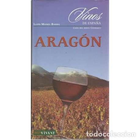 Libros: Arag&oacute;n. Vinos de Espa&ntilde;a - Barba, Llu&iacute;s Manel - Foto 1
