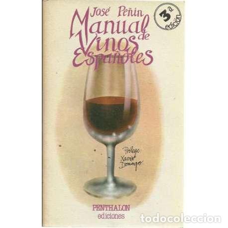 Libros: Manual de vinos espa&ntilde;oles - Pe&ntilde;&iacute;n, Jos&eacute; - Foto 1