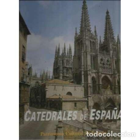 Libros: Catedrales de Espa&ntilde;a - Pe&ntilde;a Mart&iacute;nez, Jos&eacute; - Foto 1