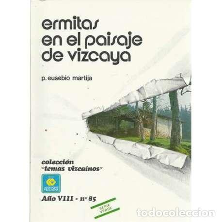 Libros: Ermitas en el paisaje de Vizcaya - Eusebio Martija, P - Foto 1
