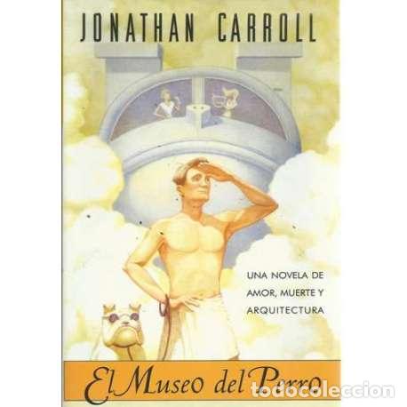 Libros: El museo del perro - Jonathan Carroll - Foto 1