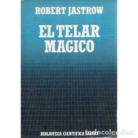 Libros: El telar magico - Jastrow, Robert - Foto 1