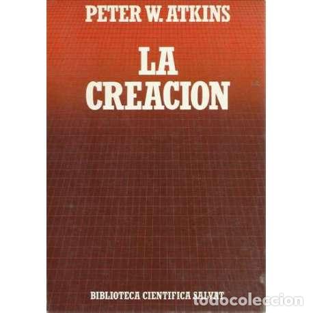 Libros: La creaci&oacute;n - William Atkins, Peter - Foto 1