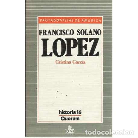 Libros: Francisco Solano L&oacute;pez - Garc&iacute;a, Cristina - Foto 1