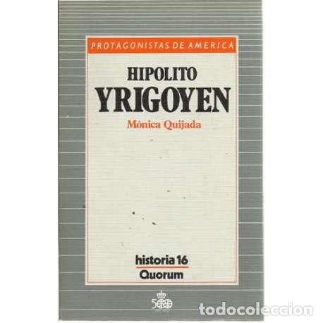 Libros: Hipolito Yrigoyen - Quijada, M&oacute;nica - Foto 1