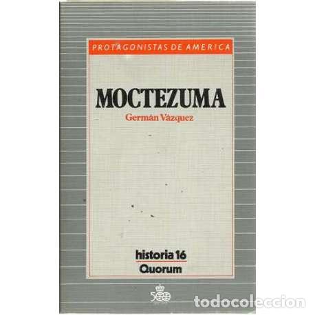 Libros: Moctezuma - V&aacute;zquez, Germ&aacute;n - Foto 1