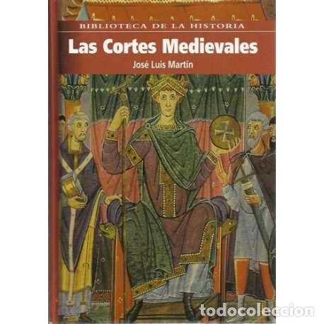 Libros: Las cortes medievales - Mart&iacute;n, Jos&eacute; Luis - Foto 1