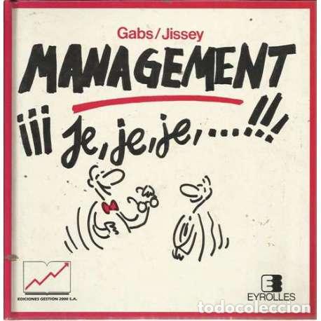 Libros: Management &iexcl;&iexcl;&iexcl; je, je, je, ...!!! - Gabs/ Jissey - Foto 1