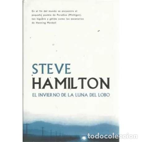 Libros: El invierno de la luna del lobo - Hamilton, Steve - Foto 1