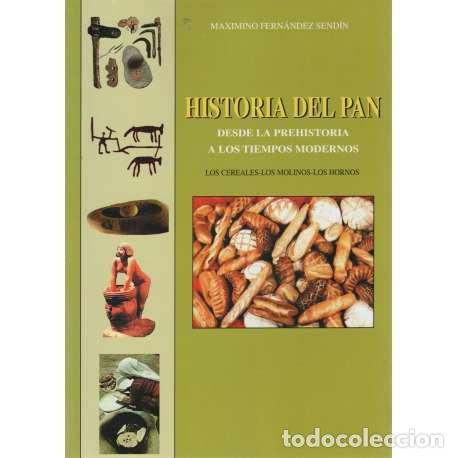 Libros: Historia del pan - Fern&aacute;ndez Send&iacute;n, Maximino - Foto 1