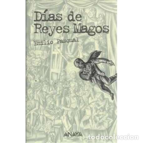 Libros: D&iacute;as de Reyes Magos - Pascual, Emilio - Foto 1