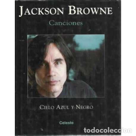 Libros: Canciones. Cielo azul y negro - Browne, Jakcson - Foto 1