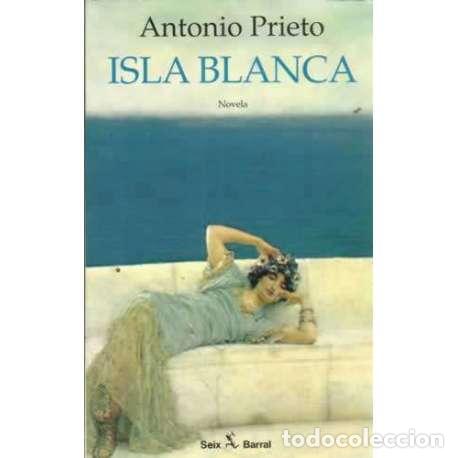 Libros: Isla Blanca - Prieto, Antonio - Foto 1